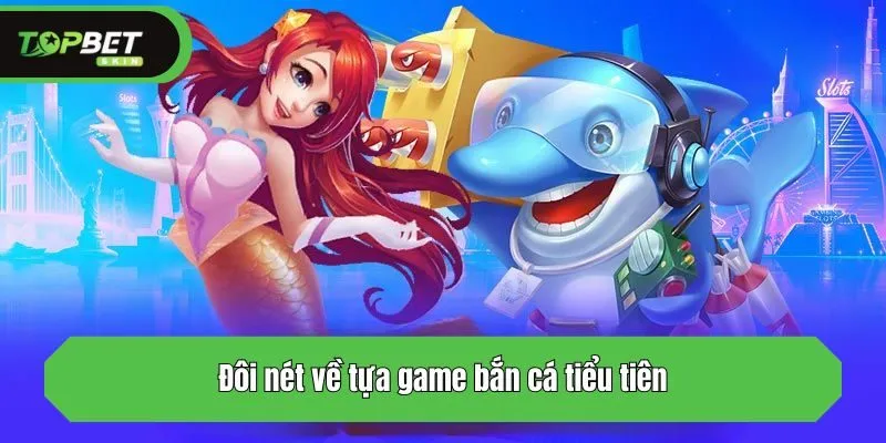 Đôi nét về tựa game