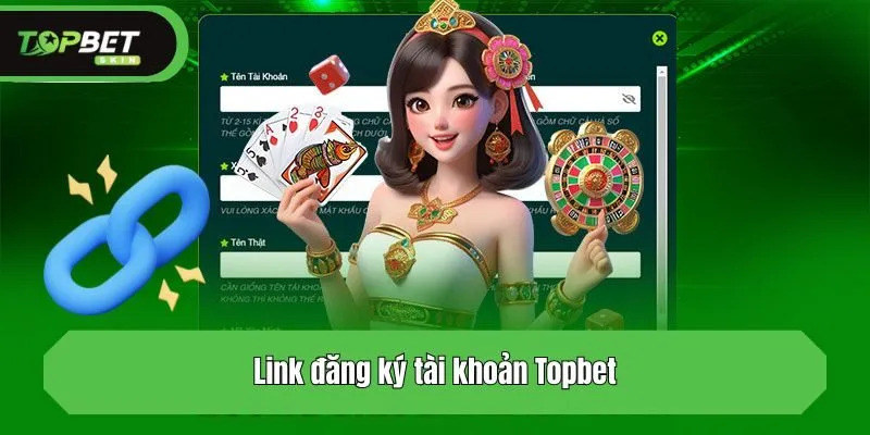 Link đăng ký tài khoản Topbet