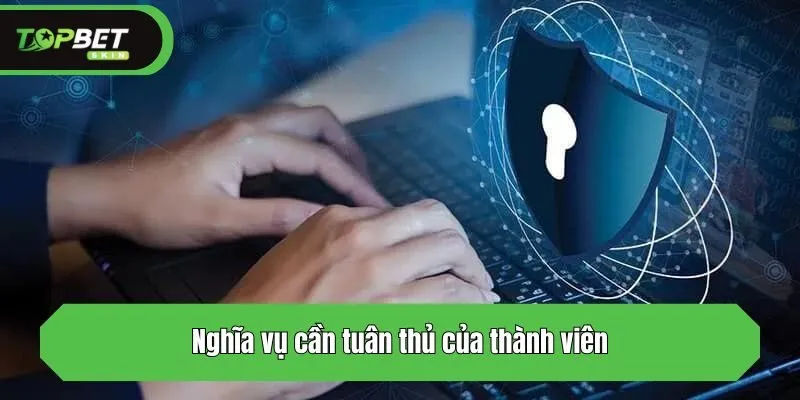 Nghĩa vụ cần tuân thủ của thành viên